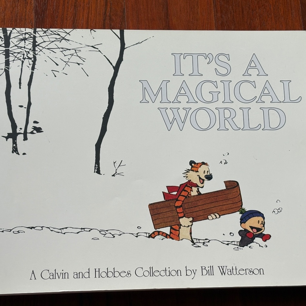 It's a Magical World: A Calvin and Hobbes Collection by Bill Watterson